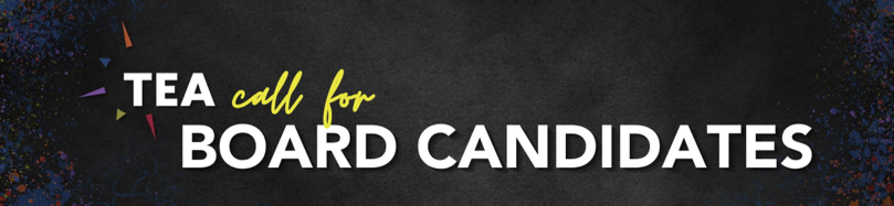 Banner - TEA Call for Board Candidates